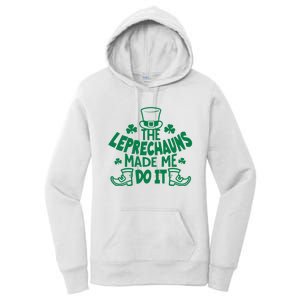 The Leprechauns Made Me Do It Women's Pullover Hoodie