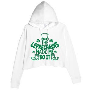 The Leprechauns Made Me Do It Crop Fleece Hoodie