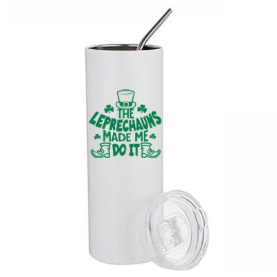 The Leprechauns Made Me Do It Stainless Steel Tumbler