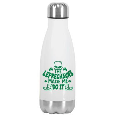 The Leprechauns Made Me Do It Stainless Steel Insulated Water Bottle