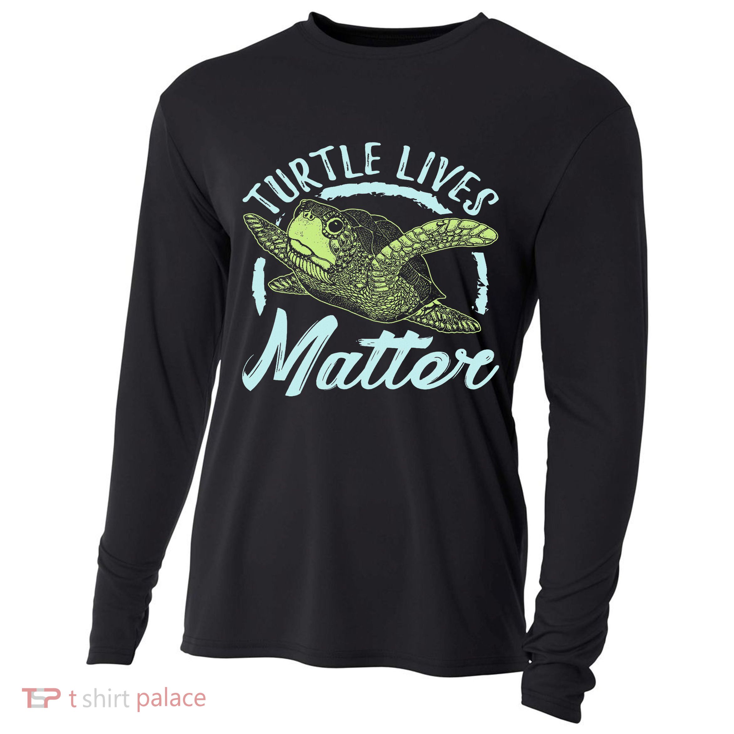 Turtle Lives Matter Save The Sea Turtles Cooling Performance Long Sleeve Crew