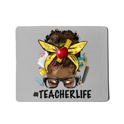 Teacher Life Messy Bun Afro Teacher African American Educate Mousepad