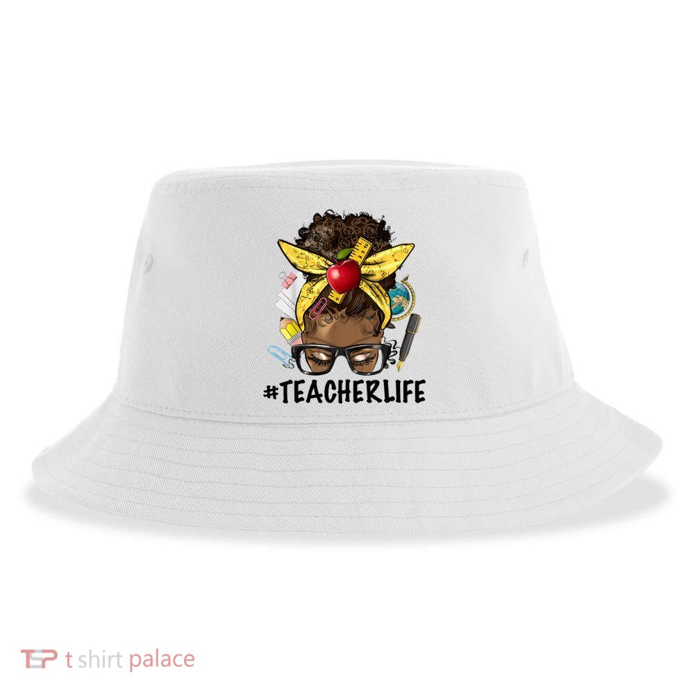 Teacher Life Messy Bun Afro Teacher African American Educate Sustainable Bucket Hat