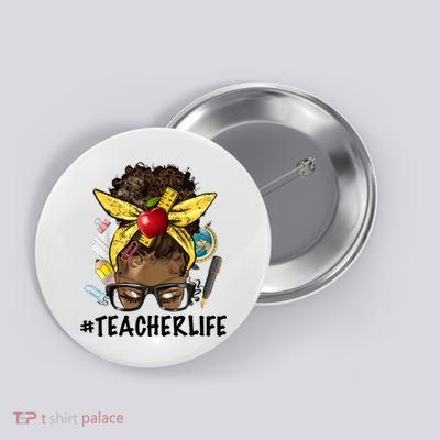 Teacher Life Messy Bun Afro Teacher African American Educate Button