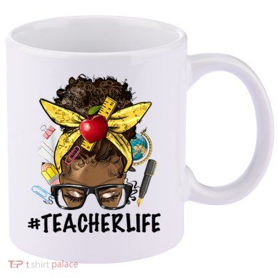 Teacher Life Messy Bun Afro Teacher African American Educate 11oz C Handle Ceramic Mug