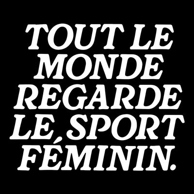 Tout Le Monde Regarde Le Sport Feminin Women’S Sports T-Shirt