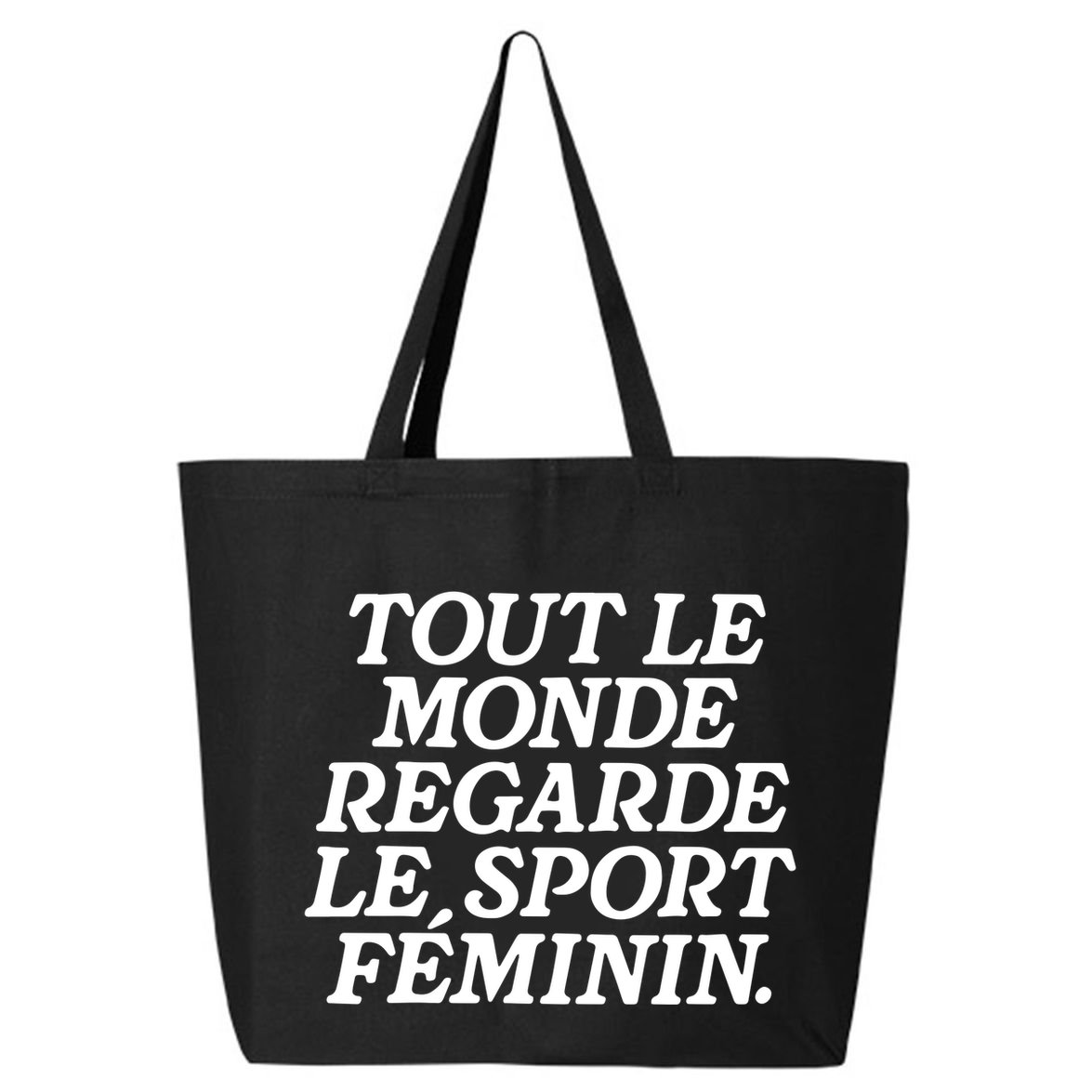 Tout Le Monde Regarde Le Sport Feminin Women’S Sports 25L Jumbo Tote
