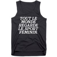 Tout Le Monde Regarde Le Sport Feminin Women’S Sports Tank Top