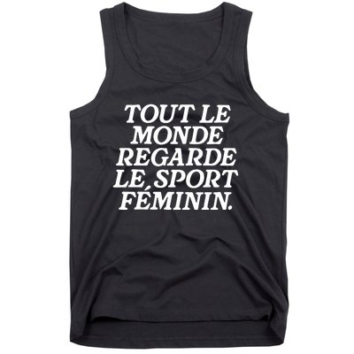 Tout Le Monde Regarde Le Sport Feminin Women’S Sports Tank Top