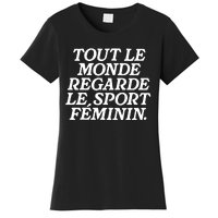 Tout Le Monde Regarde Le Sport Feminin Women’S Sports Women's T-Shirt