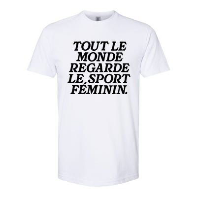 Tout Le Monde Regarde Le Sport Feminin Women’S Sports Softstyle CVC T-Shirt