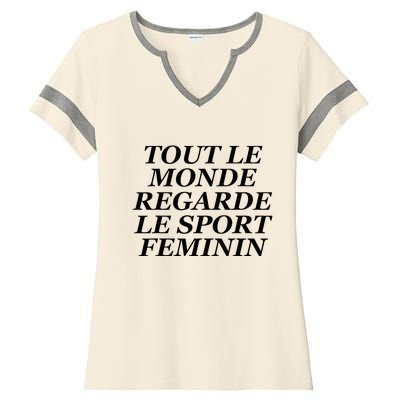 Tout Le Monde Regarde Le Sport Feminin Ladies Halftime Notch Neck Tee