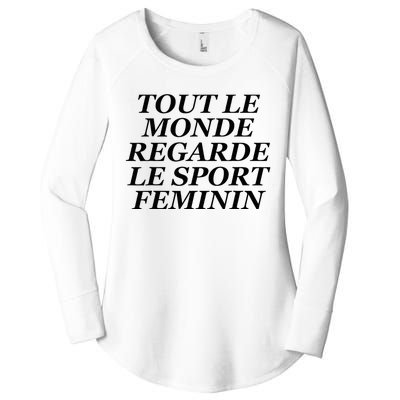 Tout Le Monde Regarde Le Sport Feminin Women's Perfect Tri Tunic Long Sleeve Shirt