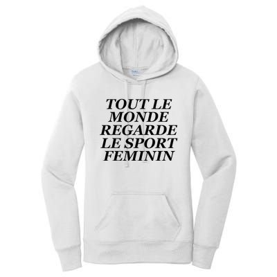 Tout Le Monde Regarde Le Sport Feminin Women's Pullover Hoodie