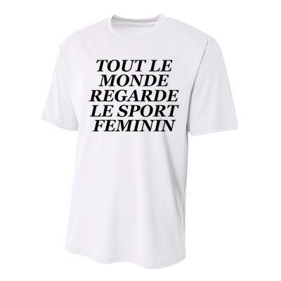 Tout Le Monde Regarde Le Sport Feminin Performance Sprint T-Shirt