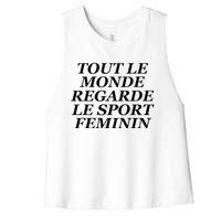 Tout Le Monde Regarde Le Sport Feminin Women's Racerback Cropped Tank