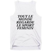 Tout Le Monde Regarde Le Sport Feminin Tank Top