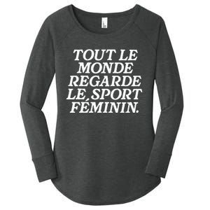 Tout Le Monde Regarde Le Sport Feminin Women’S Sports Women's Perfect Tri Tunic Long Sleeve Shirt