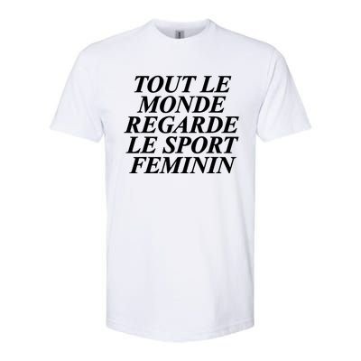 Tout Le Monde Regarde Le Sport Feminin Softstyle® CVC T-Shirt