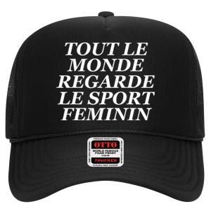 Tout Le Monde Regarde Le Sport Feminin High Crown Mesh Back Trucker Hat