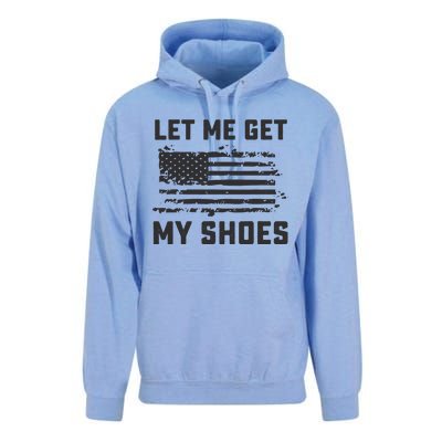 This Let Me Get My Shoes Funny Quote Saying Unisex Surf Hoodie