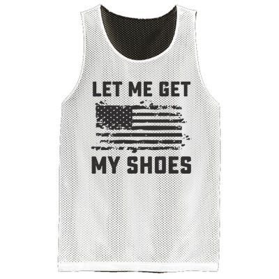 This Let Me Get My Shoes Funny Quote Saying Mesh Reversible Basketball Jersey Tank