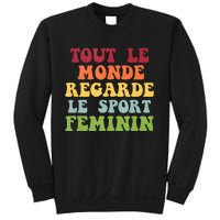 Tout Le Monde Ragarde Le Sport Feminin Sweatshirt