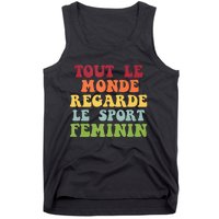 Tout Le Monde Ragarde Le Sport Feminin Tank Top