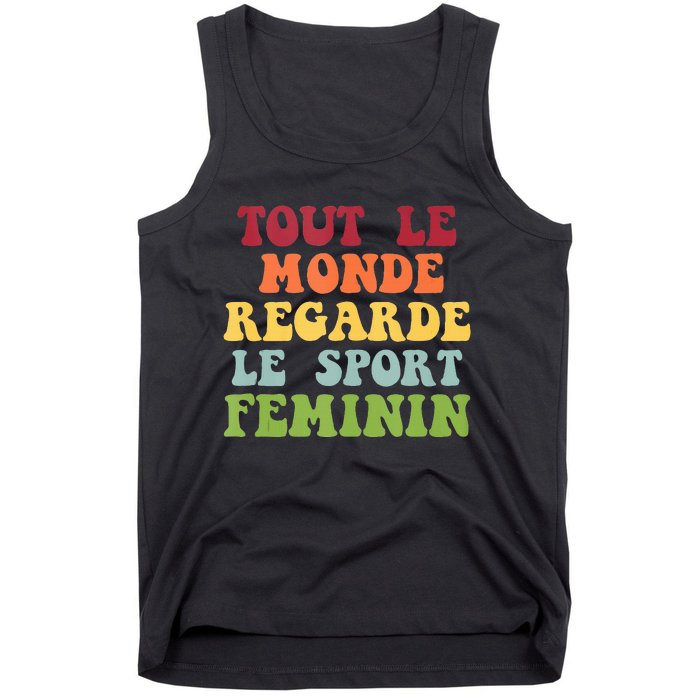 Tout Le Monde Ragarde Le Sport Feminin Tank Top