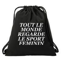 Tout Le Monde Regarde Le Sport Feminin Drawstring Bag