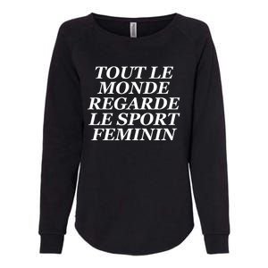 Tout Le Monde Regarde Le Sport Feminin Womens California Wash Sweatshirt