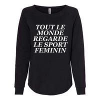 Tout Le Monde Regarde Le Sport Feminin Womens California Wash Sweatshirt