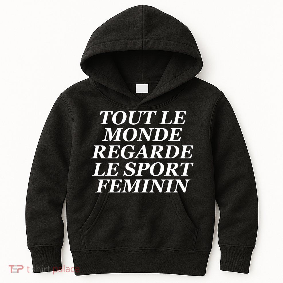 Tout Le Monde Regarde Le Sport Feminin Kids Hoodie