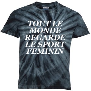 Tout Le Monde Regarde Le Sport Feminin Kids Tie-Dye T-Shirt