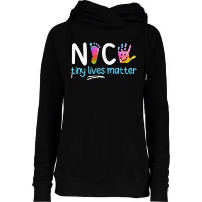 Tiny Lives Matter NICU Nursing Neonatal Nurses Womens Funnel Neck Pullover Hood