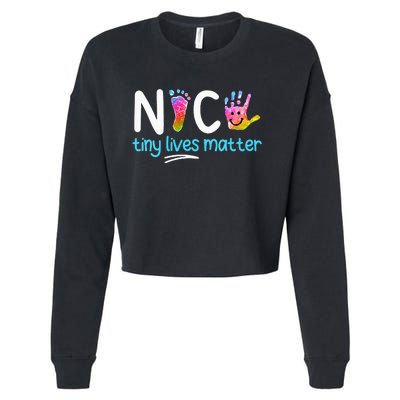 Tiny Lives Matter NICU Nursing Neonatal Nurses Cropped Pullover Crew