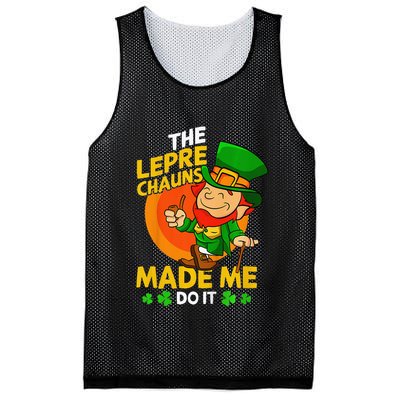 The Leprechauns Made Me Do It St Patricks Day Gift Mesh Reversible Basketball Jersey Tank