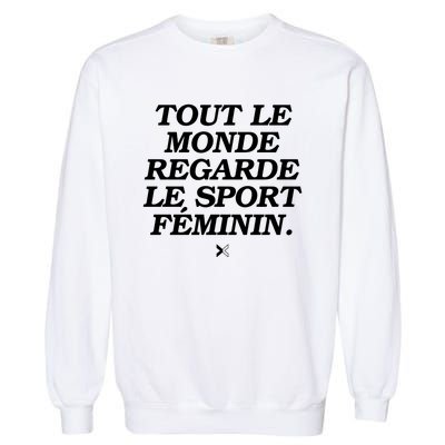 Tout Le Monde Regarde Le Sport FéMinin Garment-Dyed Sweatshirt