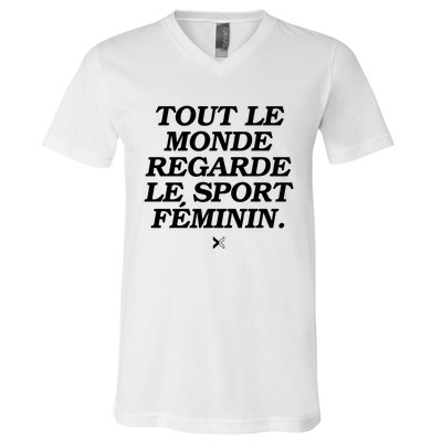 Tout Le Monde Regarde Le Sport FéMinin V-Neck T-Shirt