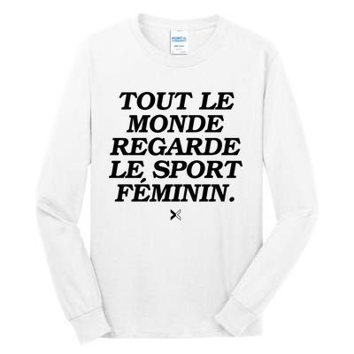 Tout Le Monde Regarde Le Sport FéMinin Tall Long Sleeve T-Shirt