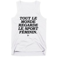 Tout Le Monde Regarde Le Sport FéMinin Tank Top