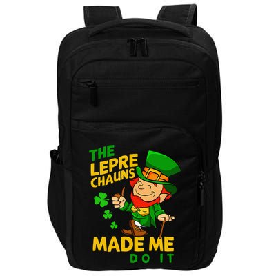 The Leprechauns Made Me Do It St Patricks Day Impact Tech Backpack