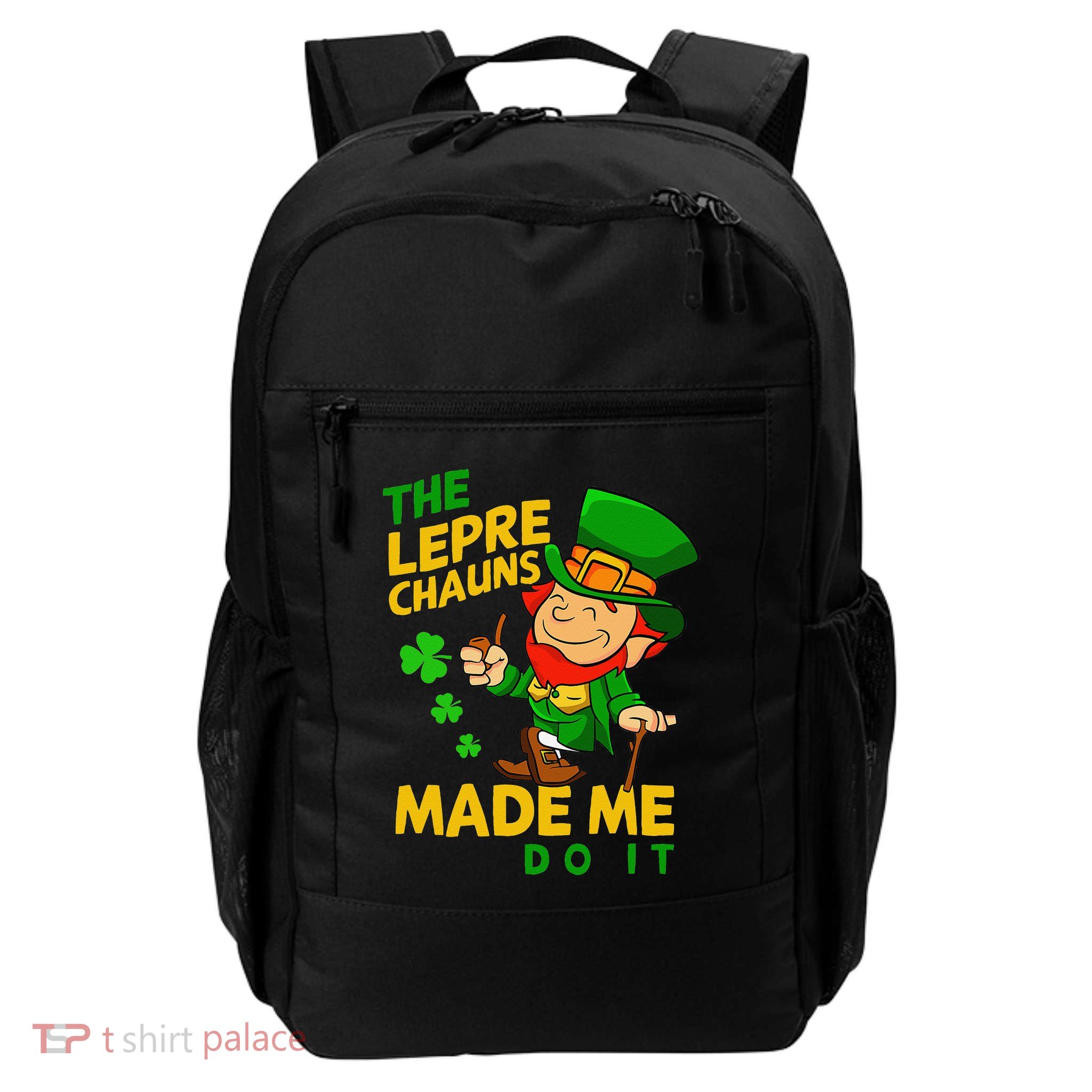 The Leprechauns Made Me Do It St Patricks Day Backpack