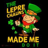 The Leprechauns Made Me Do It St Patricks Day Backpack