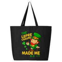 The Leprechauns Made Me Do It St Patricks Day 25L Jumbo Tote