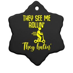 They Lake Me Rollin They Hatin Ceramic Star Ornament