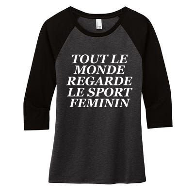 Tout Le Monde Regarde Le Sport Feminin Women's Tri-Blend 3/4-Sleeve Raglan Shirt