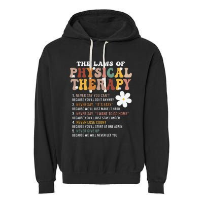 The Laws Of Physical Therapy Physical Therapist Garment-Dyed Fleece Hoodie