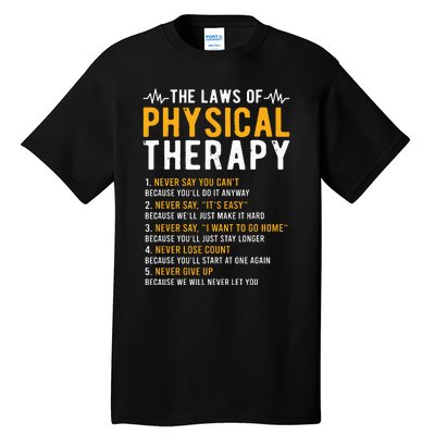 The Laws Of Physical Therapy Physical Therapist Tall T-Shirt