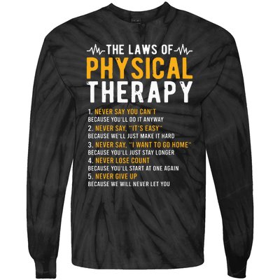 The Laws Of Physical Therapy Physical Therapist Tie-Dye Long Sleeve Shirt